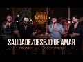 Diego E Arnaldo Part Zé Neto E Cristiano Saudade Desejo De Amar NATORA 10 ANOS