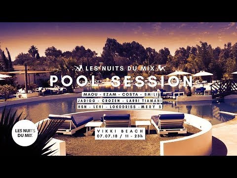 Pool Live Session: Mery B @ Vikki Beach  "Les Nuits du Mix" (07.07.2018)