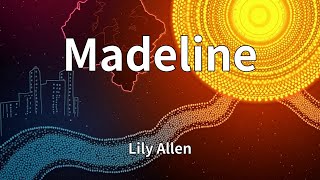 Lily Allen - Madeline (Lyrics)