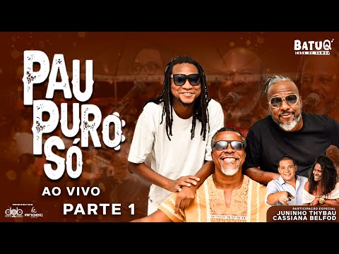 Roda de Samba do PAU PURO SÓ e Convidados (Ao Vivo na @BatuQSamba )