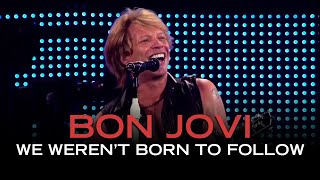 Bon Jovi - We Weren&#39;t Born To Follow (Subtitulado)