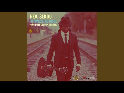 download lagu mp3 mp4 Rev Sekou In Times Like These, download lagu Rev Sekou In Times Like These gratis, unduh video klip Rev Sekou In Times Like These