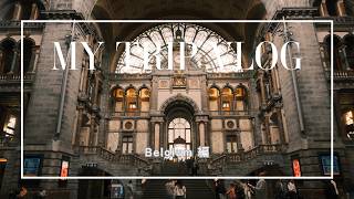 【🇧🇪アントワープ&ブリュッセル】オランダ帰りのおまけ2泊3日旅