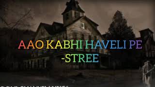 Download lagu AAO KABHI HAVELI PE| STREE|LYRICS mp3 Download lagu AAO KABHI HAVELI PE| STREE|LYRICS mp3