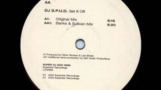 DJ S.P.U.D. - Set It Off (Banks & Sullivan Mix) (2002)