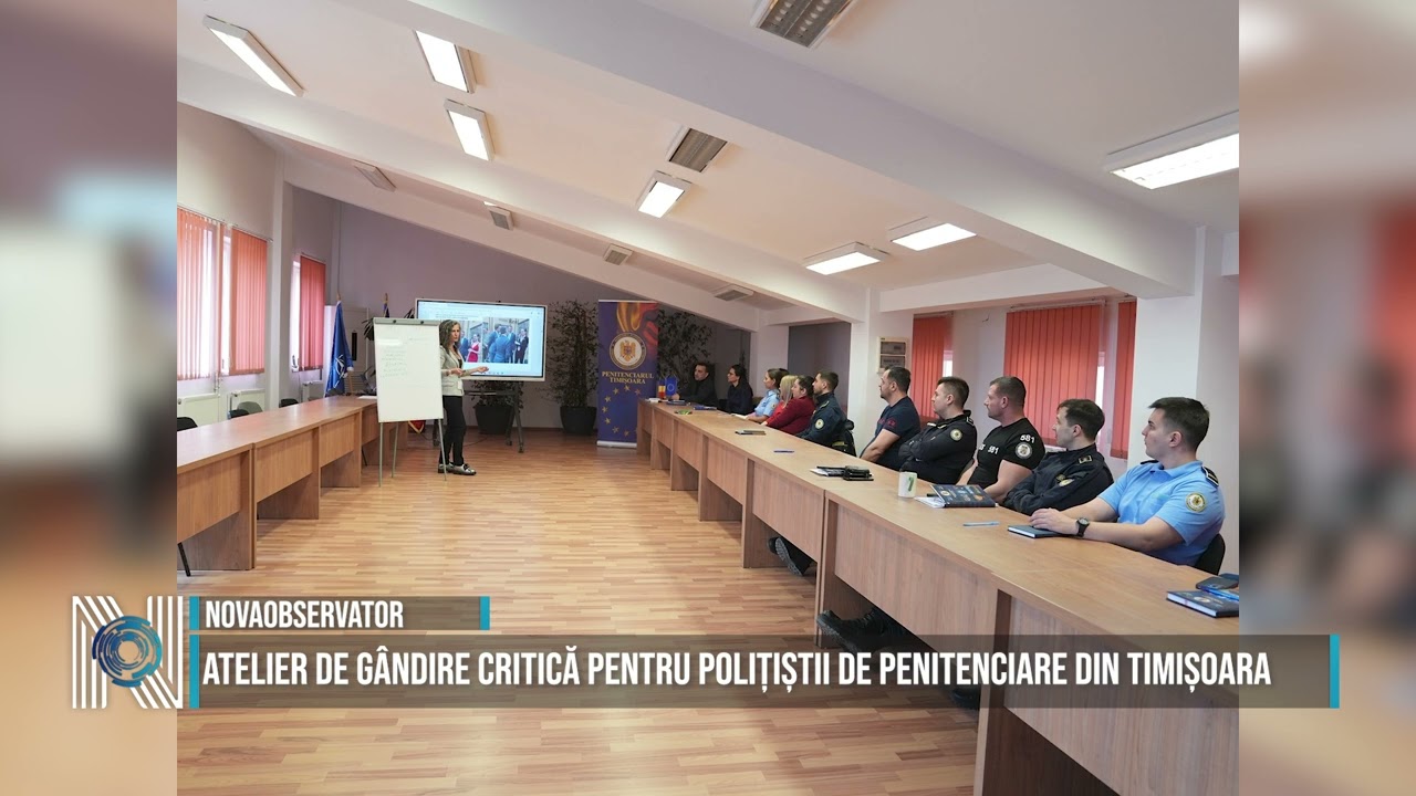 Atelier de gândire critică pentru polițiștii de penitenciare din Timișoara