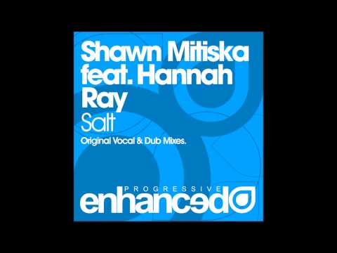 Shawn Mitiska feat. Hannah Ray - Salt (Dub Mix)