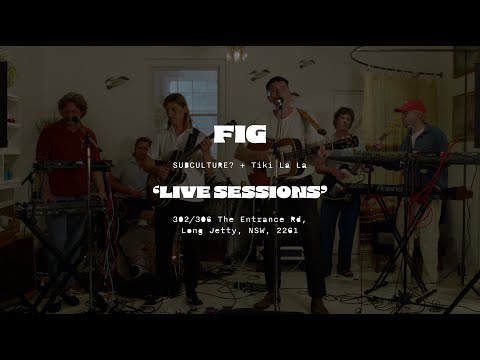 Live Sessions @ Tiki La La | Fig 'Stay Away From New York City'