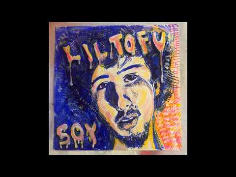 Lil Tofu - Yo Soy + Lonely Tofu [2014]