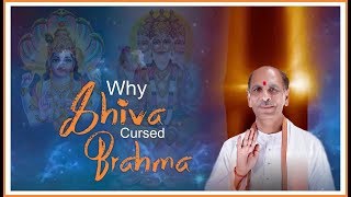 Why Shiva cursed Brahma? | Sudhanshu Ji Maharaj | Preacher