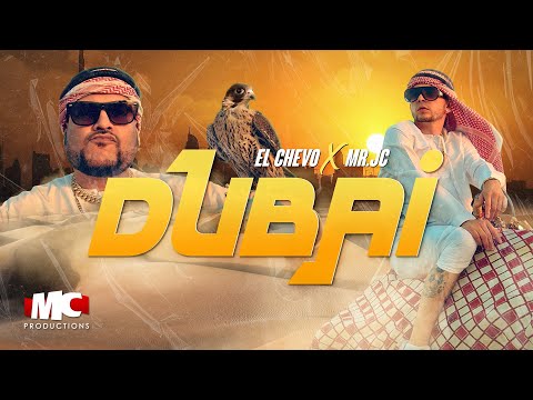 DUBAI [VIDEO OFICIAL] EL CHEVO x MR JC | DEMBOW CATRACHO