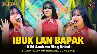 Download lagu IBUK LAN BAPAK NIKI ANAKMU SING NAKAL - Shanty Salsa OM NIRWANA COMEBACK | Dangdut Koplo Terbaru mp3 Download lagu IBUK LAN BAPAK NIKI ANAKMU SING NAKAL - Shanty Salsa OM NIRWANA COMEBACK | Dangdut Koplo Terbaru mp3