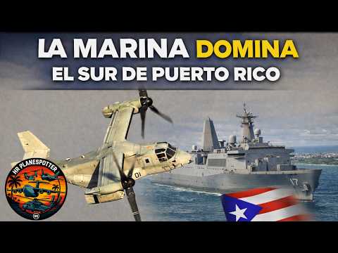 🔥 DESEMBARCO EN ARROYO Y OSPREYS EN PONCE | La Marina domina el sur de PR