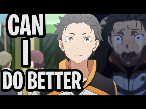I Made Better Decisions Then Subaru In Re Zero