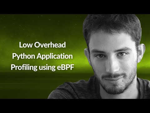 Low Overhead Python Application Profiling using eBPF | Yonatan Goldschmidt | Conf42 Python 2022