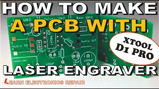How To Make PCB With A Laser Engraver XTOOL D1 Pro