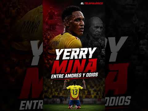 YERRY MINA: DEL HAMBRE A LA GLORIA | ¿POR QUÉ LO CRITICAN TANTO? 🇨🇴⚽