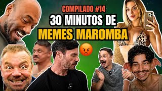 🔴  30 MINUTOS DE MEMES MAROMBA - COMPILADO 14