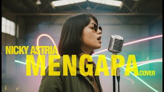 Download lagu Mengapa – Nicky Astria (Shoegaze / Psychedelic Pop Cover) mp3