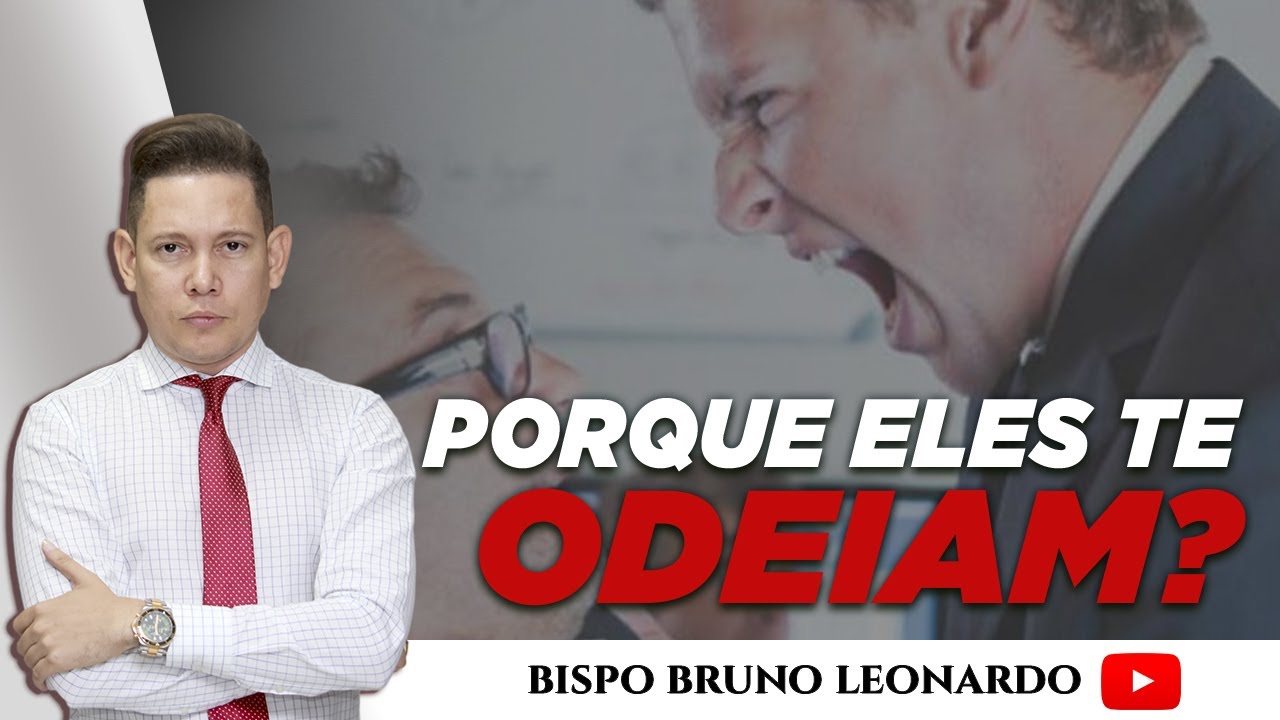 PORQUE ELES TE ODEIAM?