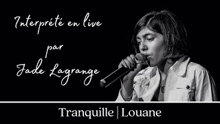 Tranquille | Louane (Cover by Jade Lagrange)