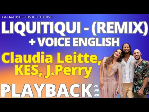 LIQUITIQUI - (REMIX) + VOICE ENGLISH - Claudia Leitte, KES, J.Perry - PLAYBACK DEMO