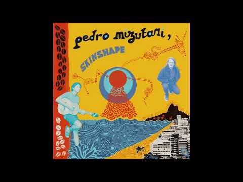 Pedro Mizutani & Skinshape - Chorar Na Beira Do Mar
