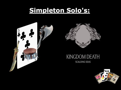 Simpleton Solo's - Kingdom Death: Monster (People of the Sea - Episode 1: Getting our Sea Legs!)