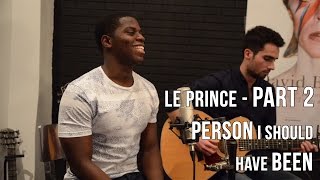 Person I Should Have Been - Le Prince (James Morrison Cover) | Acoustic session