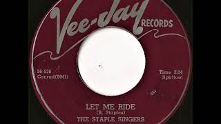 The Staple Singers- Let Me Ride