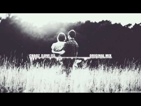 Chaoz - Love Is  [Original Mix][HQ][Emotional Hardstyle][FREE DOWNLOAD]