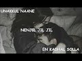 Unakkul Naane X Nenjil Jil Jil X En Kadhal Solla Remix Mashup