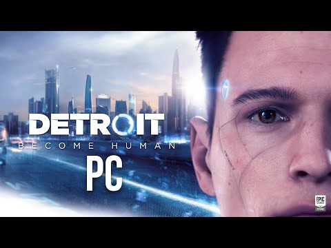 DETROIT BECOME HUMAN PC Gameplay Walkthrough Part 1