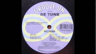 de tune - get down (theee mix)
