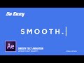 Smooth Text Animation In After Effects