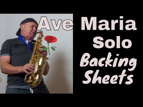 Ave Maria (Franz Schubert) Saxophon Solo , Sheets, Backing
