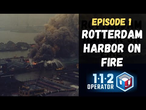 112 Operator - Rotterdam Harbor On Fire! - #1