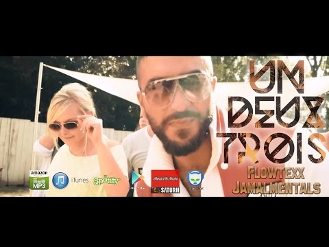 Flowtexx & Jamalmentals - Un Deux Trois feat. LaDream & Alexa Jervis (official video)