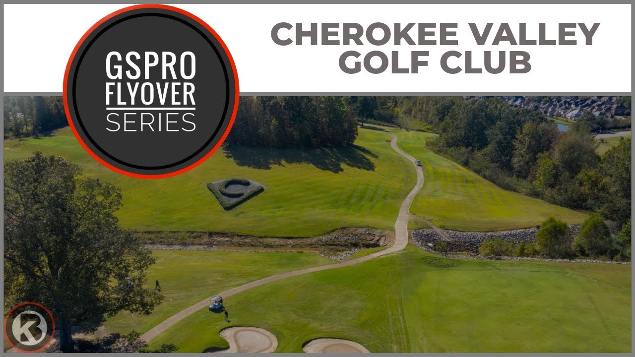Watch Cherokee Valley Golf Club flyover on YouTube