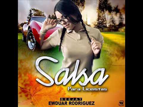 🔘Salsa Para Liceistas 2K19 Prod By  Deejay Ewduar Rodriguez🇻🇪