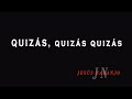 Quiz&aacute;s, quiz&aacute;s quiz&aacute;s