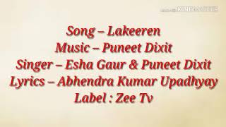 Download lagu Lakeerein lyrics Song mp3 Download lagu Lakeerein lyrics Song mp3