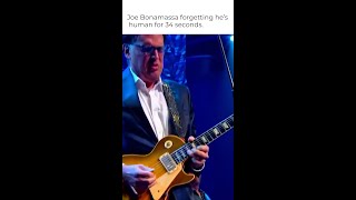 Joe Bonamassa forgetting he&#39;s human for 34 seconds