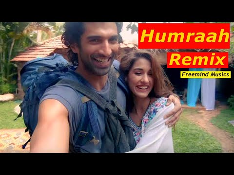 Humraah song Remix | Malang