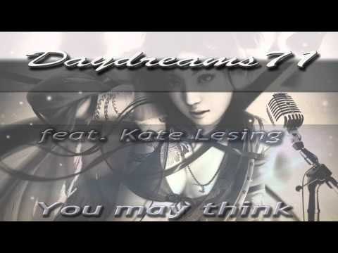 Daydreams71 feat. Kate Lesing - You may think