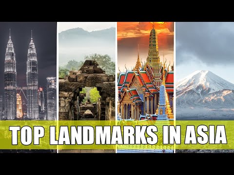 LANDMARKS OF ASIA - Top 20 Tourist Attractions in Asia