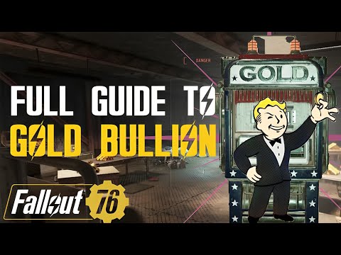 Fallout 76 | The Fastest Ways Farm Gold Bullion | These Are The Best Methods!