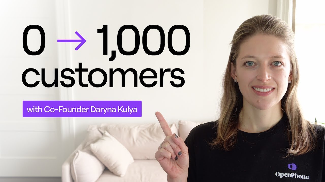 How we got our first 1,000 customers at OpenPhone (and what I’d do differently)