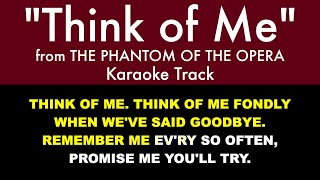 &quot;Think of Me&quot; from The Phantom of the Opera - Karaoke Track with Lyrics on Screen