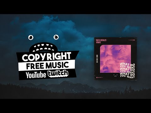 Rafa Gerazo & Vinife - What Do You Want [Bass Rebels] Background Music For Videos No Copyright